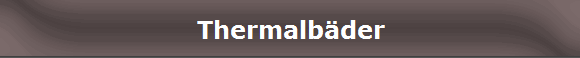 Thermalb�der